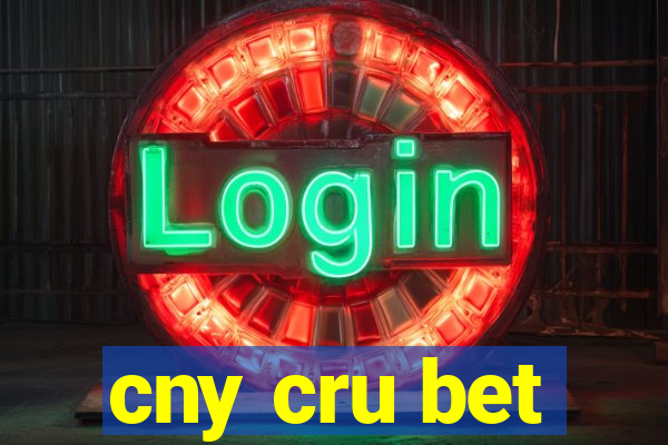 cny cru bet